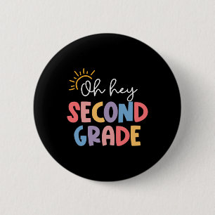 O Hey Tweede Klas Leraar Student 2e Leerjaar Terug Ronde Button 5,7 Cm