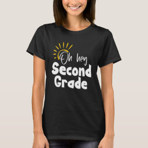 O Hey Tweede Klas Leraar Student 2e Leerjaar Terug T-shirt