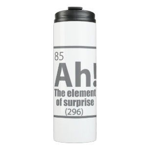 O, ja. Element of Surprise Funny Chemistry Joke Thermosbeker