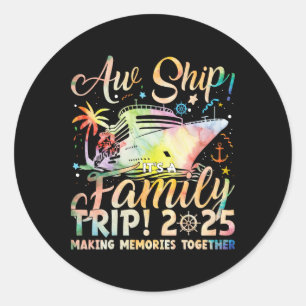 O je! Het is een gezinsreis 2025 Familie Matching Ronde Sticker