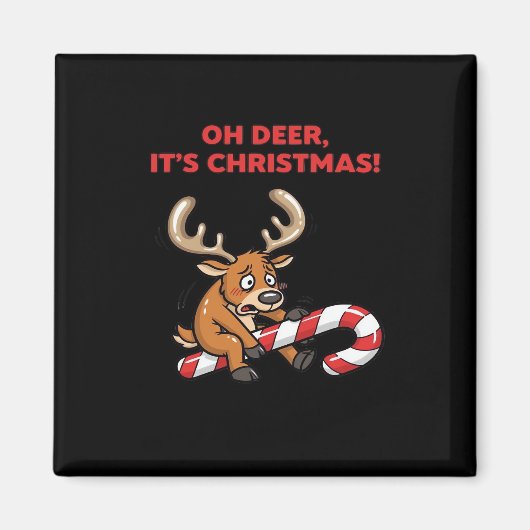 O jee het is kerst Gestresste rendieren met zoetig Magneet (Voorkant)