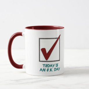 O.K. Day Mug