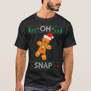 O, knap! Gingerbread Man Cookie Lelijke trui Snap T-shirt