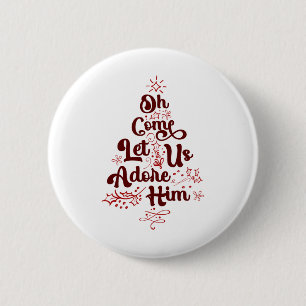O kom, laat ons Hem aanbidden Religieuze Jezus Chr Ronde Button 5,7 Cm