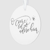 O, laat ons zijn acrylornament bewonderen ornament (voorkant)