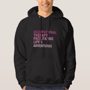 o Occupational Therapy Quote Therapist Cota Thera Hoodie