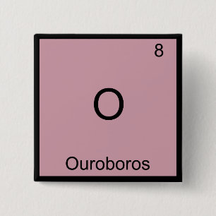 O - Ouroboros Funny Chemistry Element Symbol T-shi Vierkante Button 5,1 Cm