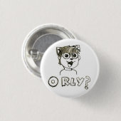 O RLY? Knoop Ronde Button 3,2 Cm (Voorkant /achterkant)