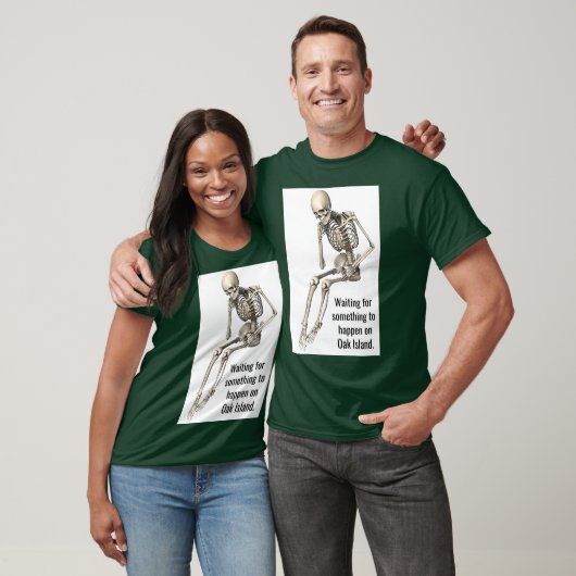 Oak Island Curse Tshirt Skeleton Funny Waiting (Unisex)