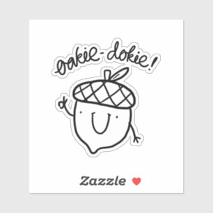 Oakie Dokie Schattige Acorn Pun Vinyl Sticker