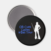 OB Cues Ladies 9-Ball Tour Magnet Logo (Recto/Verso)