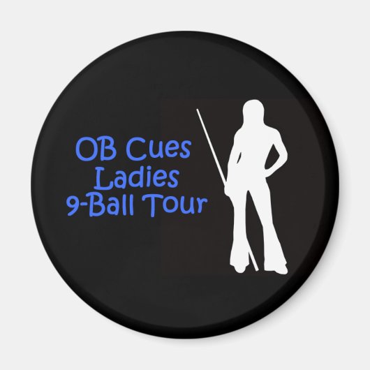 OB Cues Ladies 9-Ball Tour Magnet Logo (Devant)