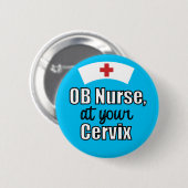 OB-verpleegster bij uw Cervix Light Blue Ronde Button 5,7 Cm (Voorkant /achterkant)
