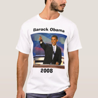 obama6, Barack Obama, 2008 T-shirt