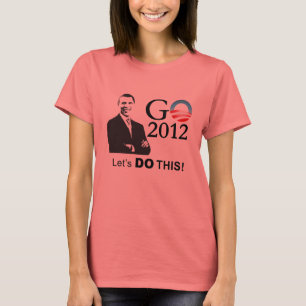 Obama 2012 Campagne - GObama, laten we dit doen! T-shirt