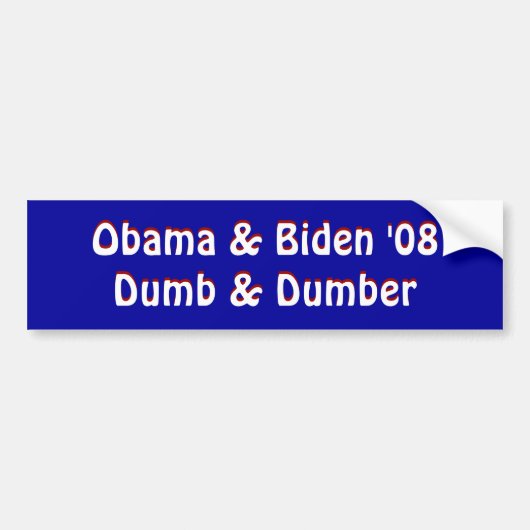 Obama & Biden '08Dumb & Dumber, Obama & Biden '... Bumpersticker (Voorkant)