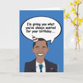 Obama Birthday Card - Ik geef je wat je hebt Kaart (Gele Bloem)