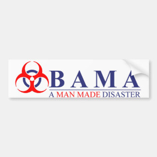 Obama - een door Man veroorzaakte ramp: BioHazard Bumpersticker