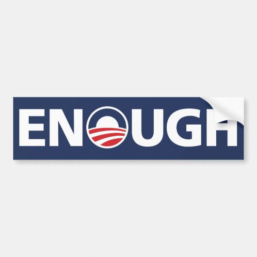 Obama, "ENOUGH" Bumpersticker (Voorkant)