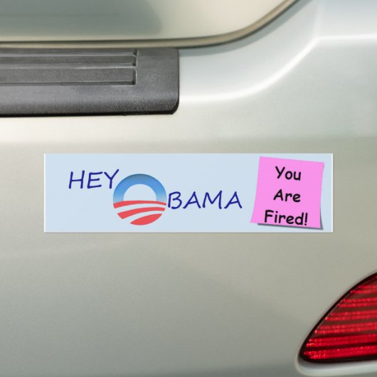 OBAMA FIRED BUMPERSTICKER (Op auto)