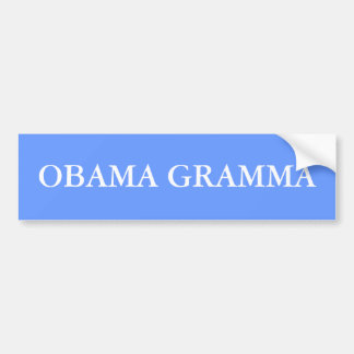 OBAMA GRAMMA BUMPERSTICKER