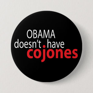 Obama heeft geen Cojones Ronde Button 7,6 Cm