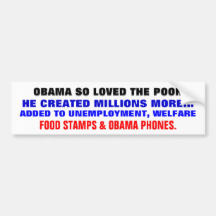OBAMA HEEFT ZO'N POOR GEHOUDEN.. DAT HIJ MEER VAN  BUMPERSTICKER