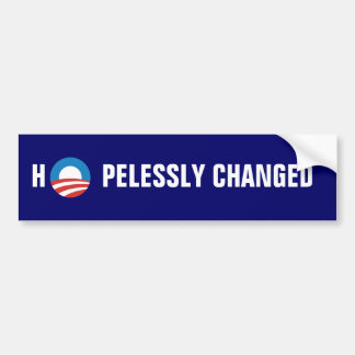 Obama "Hopelessly Changed"-Bumpersticker Bumpersticker