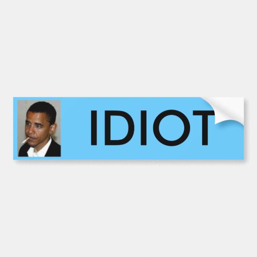 obama, IDIOT Bumpersticker (Voorkant)