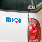 OBAMA IS EEN IDIOT BUMPERSTICKER (Op Truck)