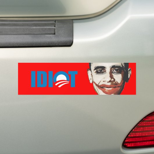 OBAMA IS EEN IDIOT BUMPERSTICKER (Op auto)