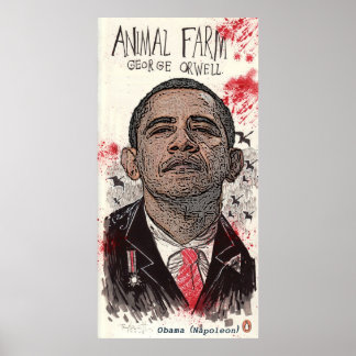 Obama is Napoleon in George Orwell's "Animal Boerd Poster