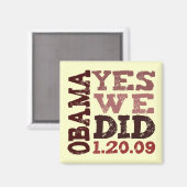 OBAMA JA DAT DEDEN WE 1.20.09 - vierkante magneet (Voorkant / Achterkant)