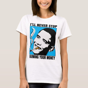 Obama : Je n'arrêterai jamais le bébé - T-shirt de