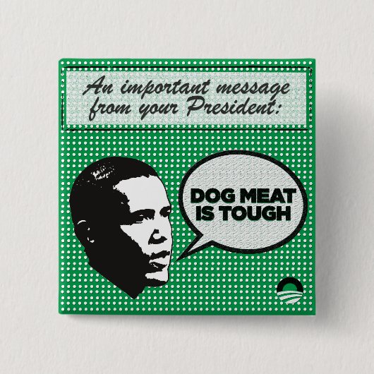 Obama Leadership Series - Dog Meat is Hard Button (Voorkant)