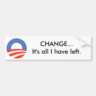 Obama Logo, VERANDERING...Het is alles wat ik nog  Bumpersticker