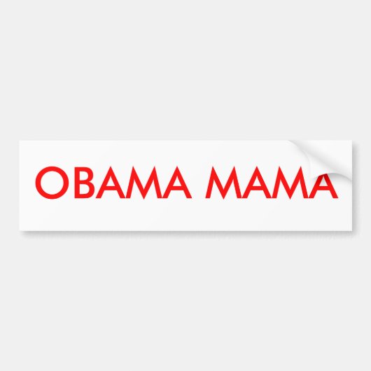 OBAMA MAMA BUMPERSTICKER (Voorkant)