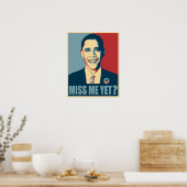 Obama Miss me? Poster (Keuken)