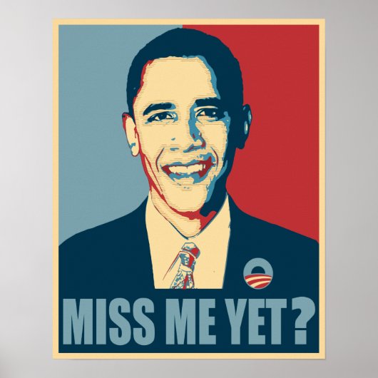 Obama Miss me? Poster (Voorkant)