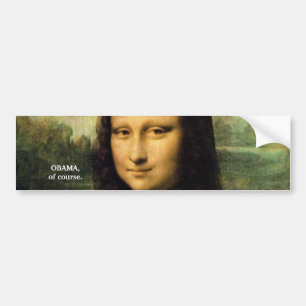 Obama natuurlijk. bumpersticker