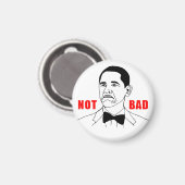 Obama Not Bad Magnet (geretoucheerd) Magneet (Voorkant / Achterkant)