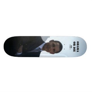 OBAMA OF STERVEN!! SKATEBOARD