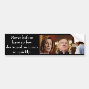 Obama Pelosi-Reid Nooit eerder Bumpersticker