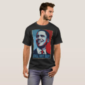 Obama Shirt Still My Guy Barack Obama Gift  (Voorkant volledig)