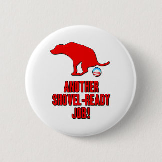 Obama Shovel Ready-taak Ronde Button 5,7 Cm