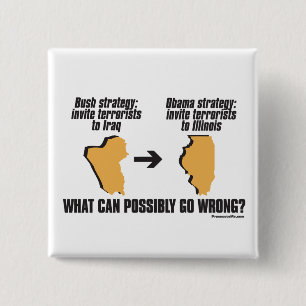 Obama Strategy - Irak -> Illinois Vierkante Button 5,1 Cm