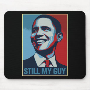 Obama T-shirt Nog steeds mijn man Barack Obama Cad Muismat