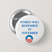OBAMA, VROUWEN ZULLEN IN NOVEMBER BUTTON HERINNERE (Voorkant /achterkant)