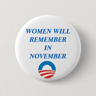 OBAMA, VROUWEN ZULLEN IN NOVEMBER BUTTON HERINNERE