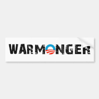 Obama War Monger Bumpersticker